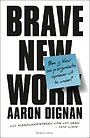 Brave New Work Brave New Work