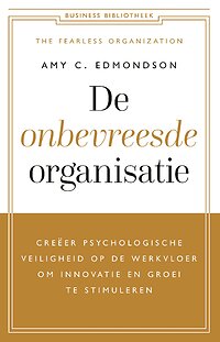 Boekcover De onbevreesde organisatie - Amy Edmondson