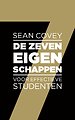 De zeven eigenschappen voor effectieve studenten De zeven eigenschappen voor effectieve studenten
