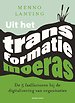 Uit het transformatiemoeras Uit het transformatiemoeras