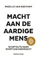 Macht aan de aardige mens Macht aan de aardige mens