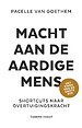 Macht aan de aardige mens Macht aan de aardige mens