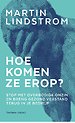 Hoe komen ze erop? Hoe komen ze erop?