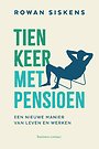 Tien keer met pensioen