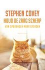 Houd de zaag scherp Houd de zaag scherp