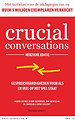 Crucial Conversations (Herziene editie) Crucial Conversations (Herziene editie)