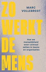 Zo werkt de mens