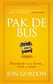 Pak de bus! Pak de bus!