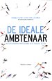 De ideale ambtenaar De ideale ambtenaar