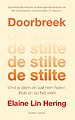 Doorbreek de stilte