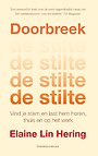 Doorbreek de stilte