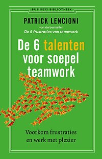 Boekcover De 6 talenten voor soepel teamwork - Patrick Lencioni