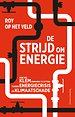 De strijd om energie De strijd om energie