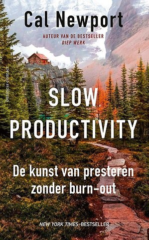 Slow productivity - de kunst van presteren zonder burn-out