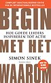 Begin met het Waarom - jubileum editie Begin met het Waarom - jubileum editie