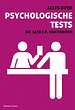 Alles over psychologische tests Alles over psychologische tests