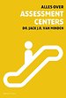 Alles over assessment centers Alles over assessment centers