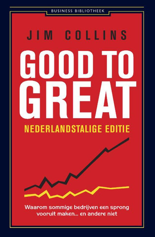 Good to Great (Nederlandstalig) Good to Great (Nederlandstalig)