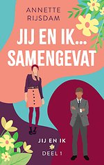 Jij en ik... samengevat