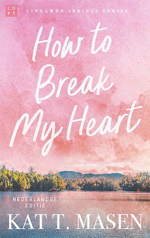 How to Break my Heart