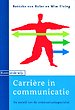 Carrière in communicatie Carrière in communicatie