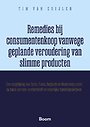 Remedies bij consumentenkoop vanwege geplande veroudering van slimme producten Remedies bij consumentenkoop vanwege geplande veroudering van slimme producten