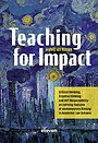 Teaching for Impact Teaching for Impact