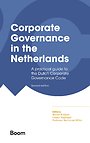 Corporate Governance in the Netherlands Corporate Governance in the Netherlands