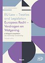 EU Law - Treaties and Legislation / Europees Recht - Verdragen en Wetgeving EU Law - Treaties and Legislation / Europees Recht - Verdragen en Wetgeving