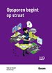 Opsporen begint op straat