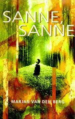 Sanne, Sanne Sanne, Sanne