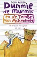 Dummie de mummie en de tombe van Achnetoet