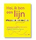 Hoi, ik ben een lijn