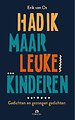 Had ik maar leuke kinderen