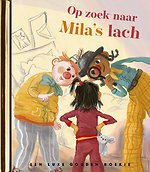 Op zoek naar Mila's lach
