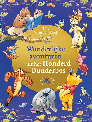 Winnie de Poeh: Wonderlijke avonturen uit het Honderd Bunderbos