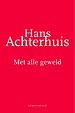 Met alle geweld