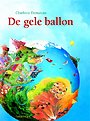 De gele ballon De gele ballon