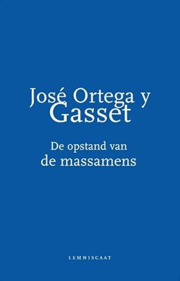 De opstand van de massamens