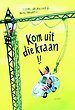 Kom uit die kraan!