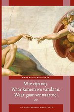 Wie zijn wij? Waar komen wij vandaan? Waar gaan wij naartoe? Wie zijn wij? Waar komen wij vandaan? Waar gaan wij naartoe?