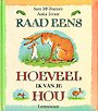 Raad eens hoeveel ik van je hou Raad eens hoeveel ik van je hou