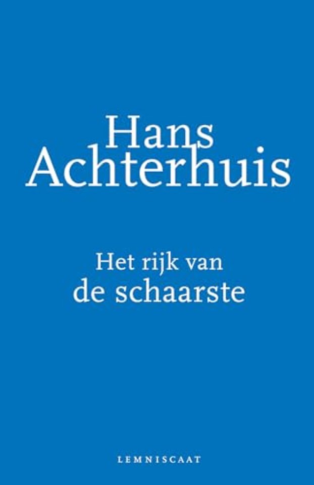 Het rijk van de schaarste