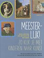 Meesterlijk! Meesterlijk!