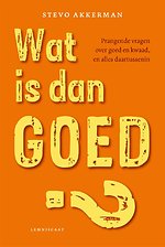 Wat is dan goed?