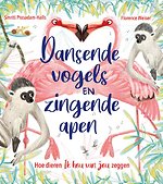 Dansende vogels en zingende apen