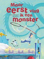 Maar eerst ving ik een monster met vingerpopje