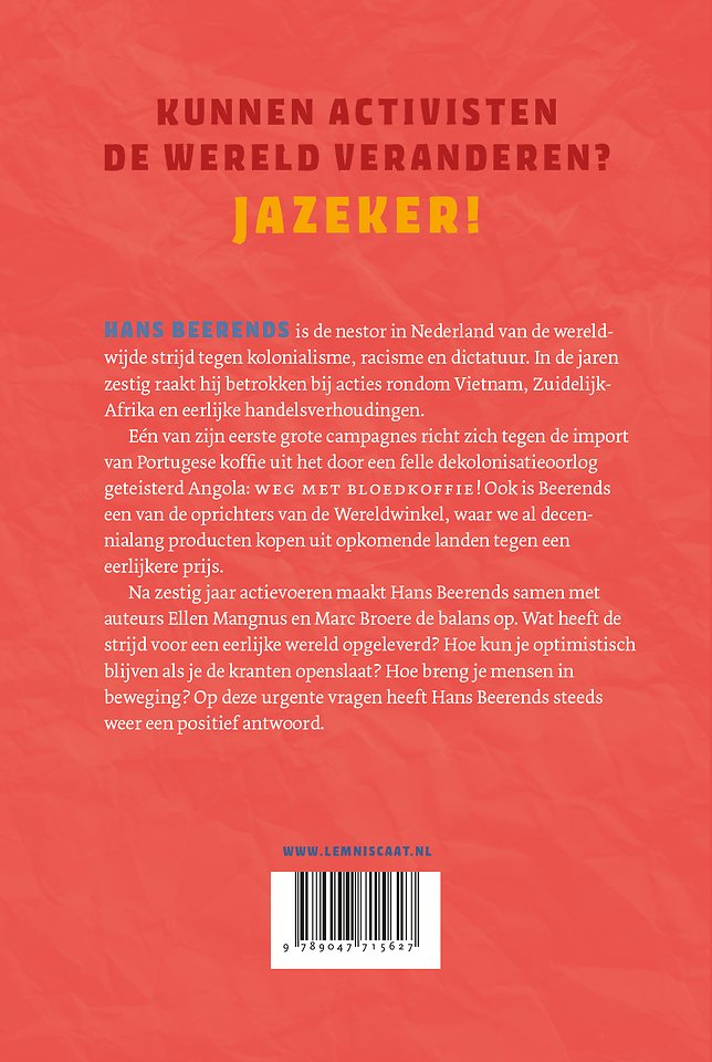 Levenslang activist.