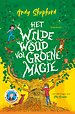 Het Wilde Woud vol groene magie