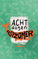 Acht dagen rotzomer